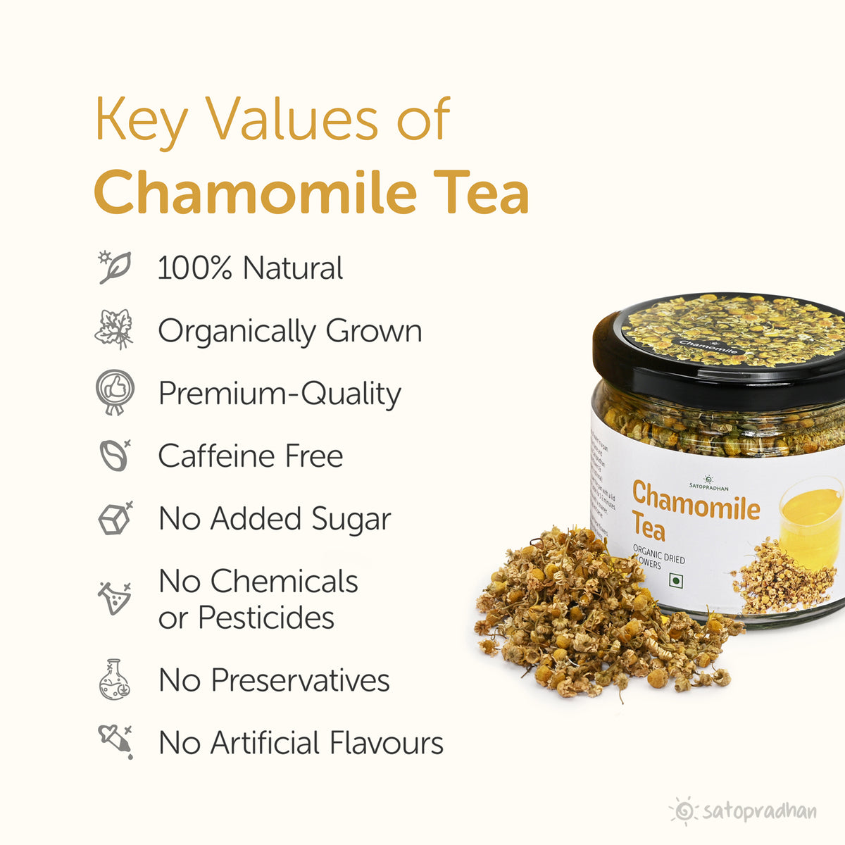 Key values of organic chamomile tea: Natural, organically grown, premium quality, caffeine-free, no added sugar, free from chemicals, pesticides, preservatives, and artificial flavors