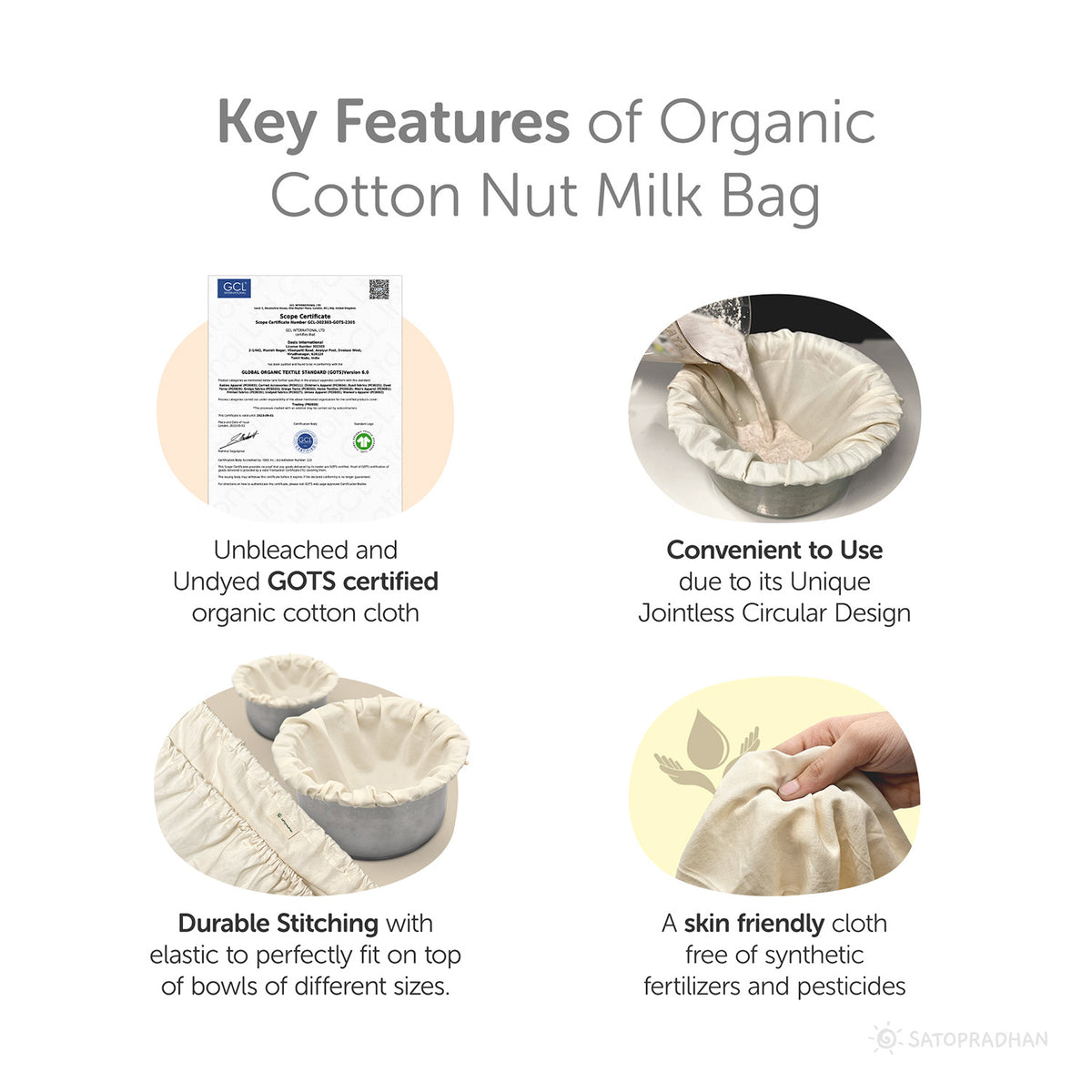 Key features of Organic Cotton Nut Milk Bag: GOTS certified, durable stitching, skin-friendly, free from synthetic fertilizers and pesticides