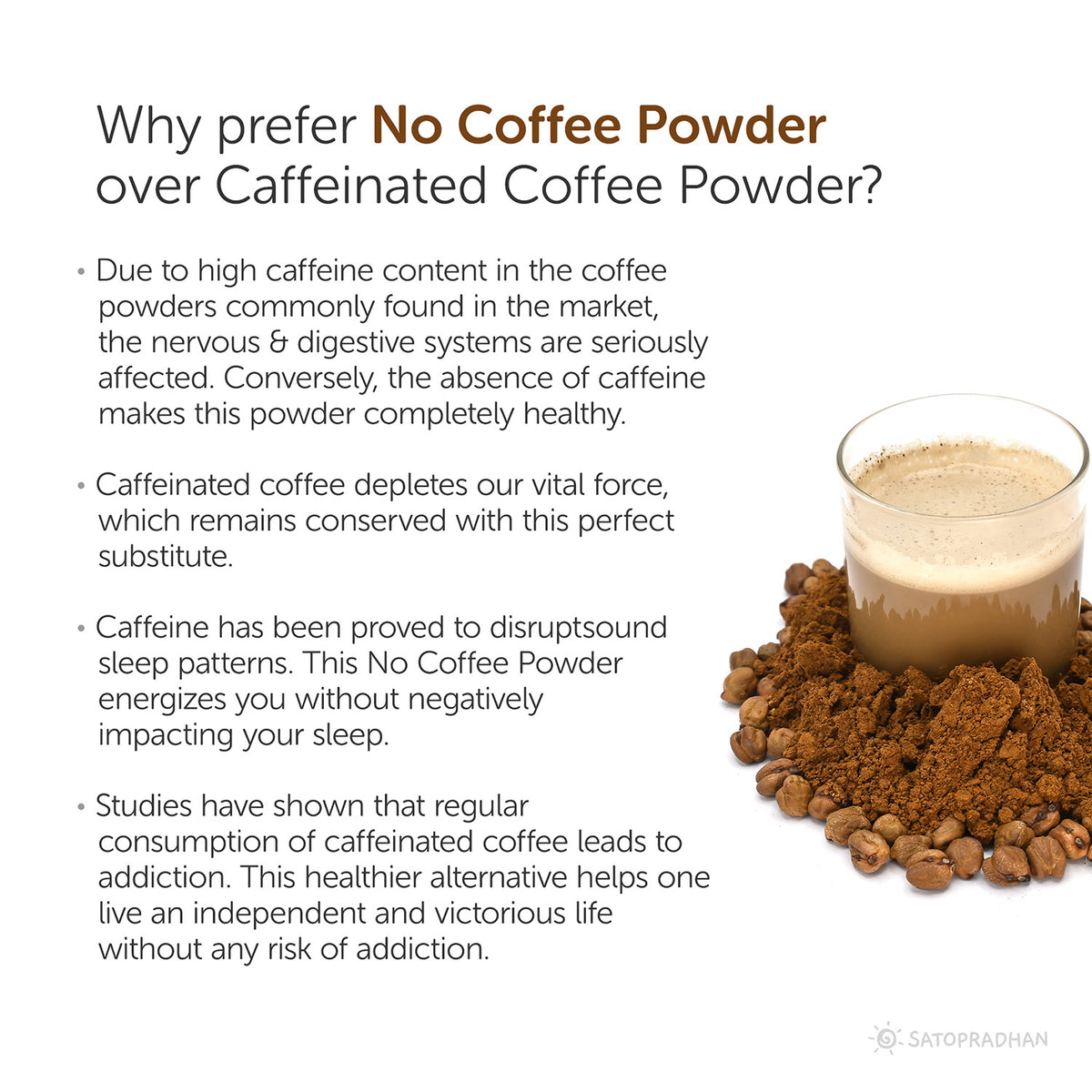 why prefer non caffeinated coffee powder over caffeinated coffee powder