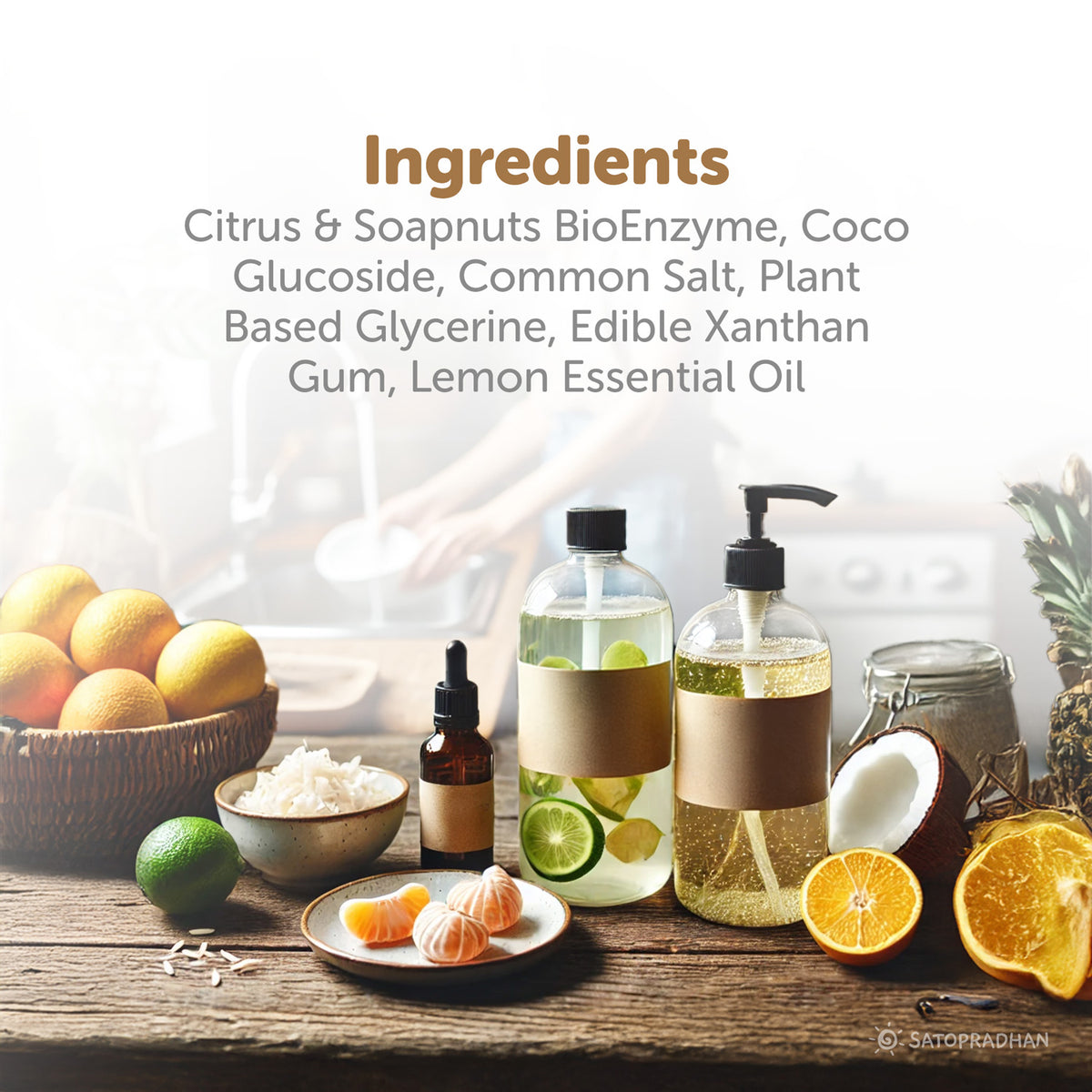 citrus, soapnuts, coco glucoside, common salt, plant based glycerin, editable xanthan gum, lemon essential oil