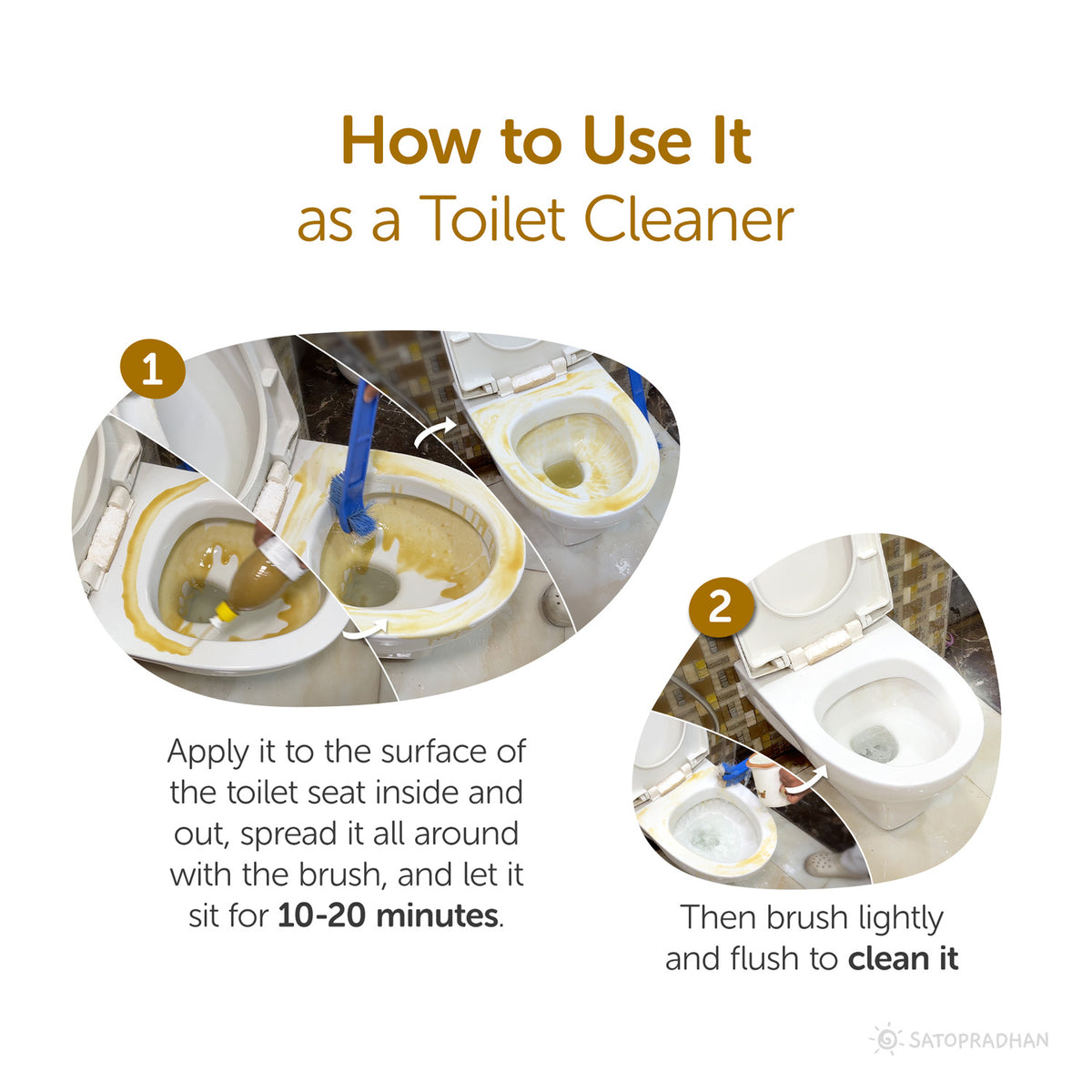 Apply it to the surface of the toilet seat inside and out, spread it all around with the brush, and let it sit for 10-20 minutes., Then brush lightly and flush to clean it