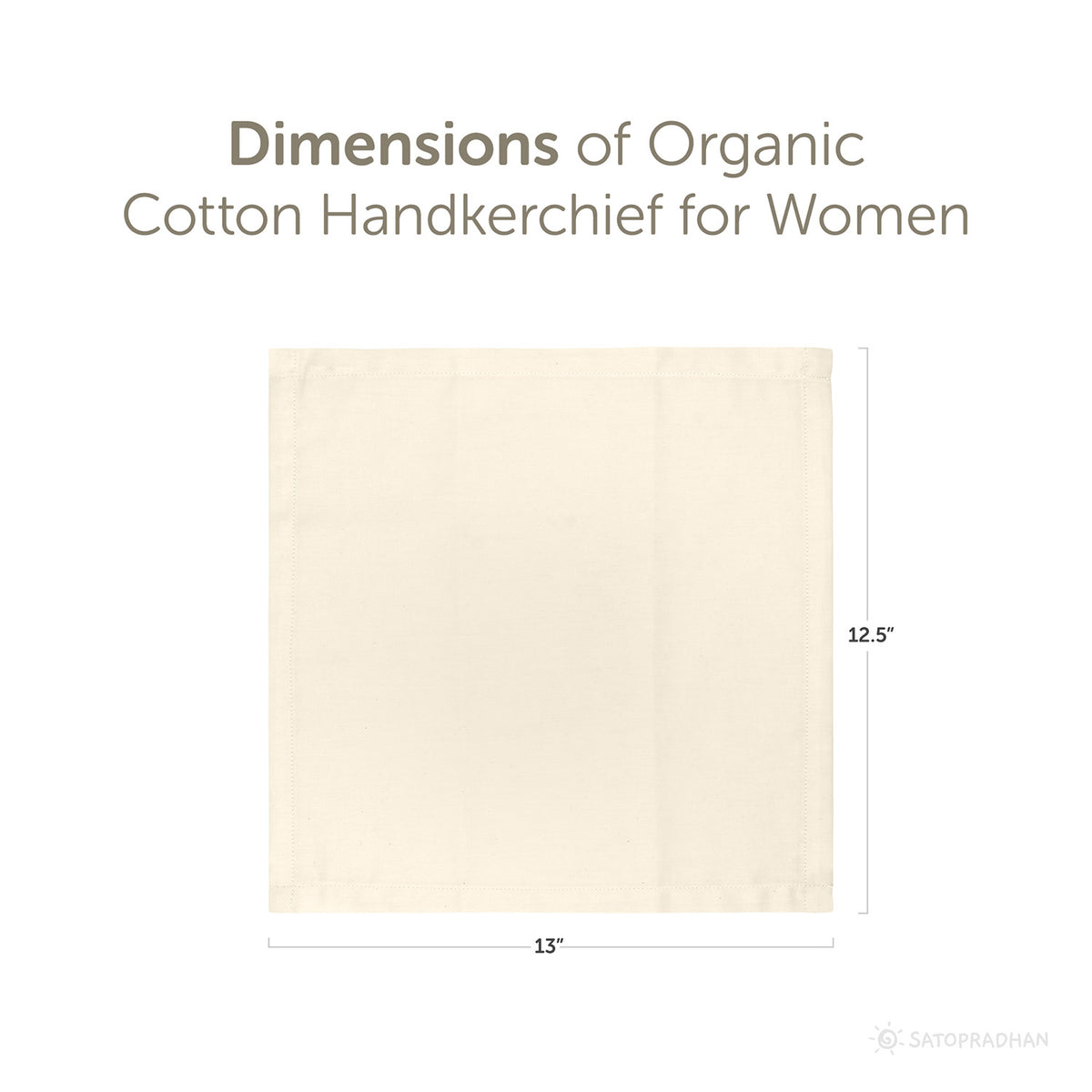 Dimension illustration of an organic cotton handkerchief for women, 13x12.5 inches, cream-white fabric
