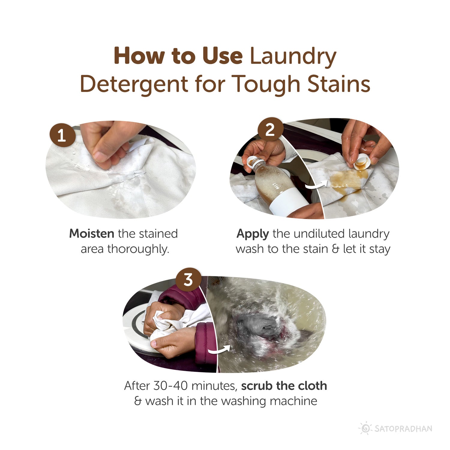 How to use natural laundry liquid for tough stains: Moisten the stained area, apply the undiluted laundry liquid directly onto the stain, let it sit for 30-40 minutes, and then scrub the cloth gently for effective stain removal