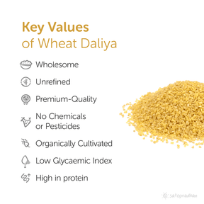 Durum Wheat Daliya - 800g Organic, Wholesome & Unrefined Indian Durum Wheat Porridge| Broken Wheat Grains With Husk- Gehu ka Dalia - Satopradhan