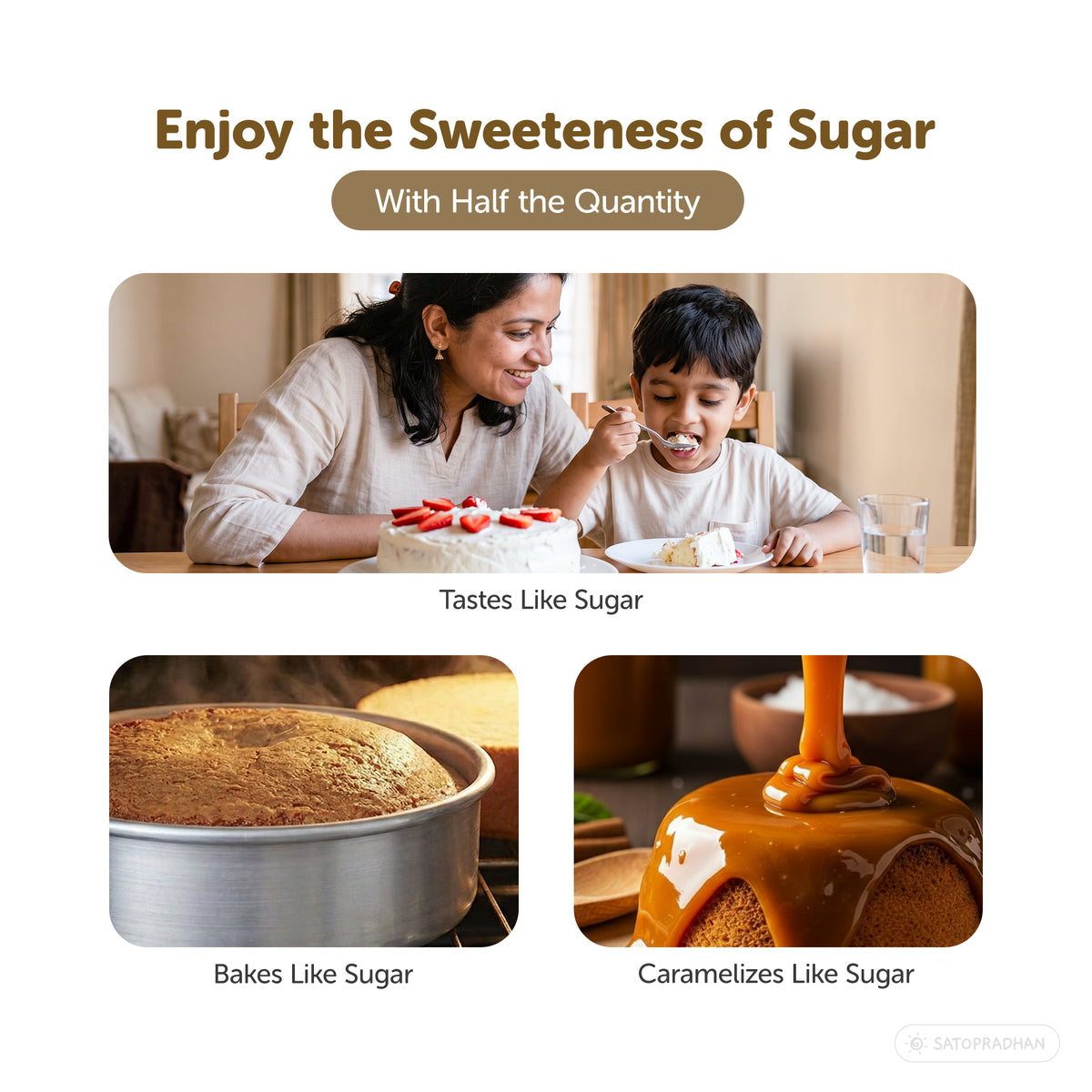 Satopradhan Monk Fruit Sweetener shown with tea, baked cake, and caramel topping to illustrate its use in everyday foods and baking.
