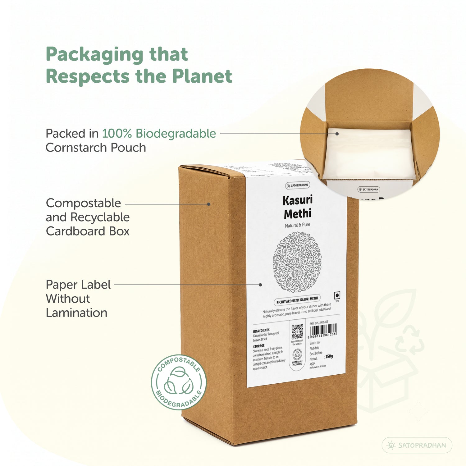 Satopradhan Kasuri Methi dried fenugreek leaves in a kraft cardboard box with a 100% biodegradable cornstarch pouch, an unlaminated paper label, and compostable, recyclable packaging.