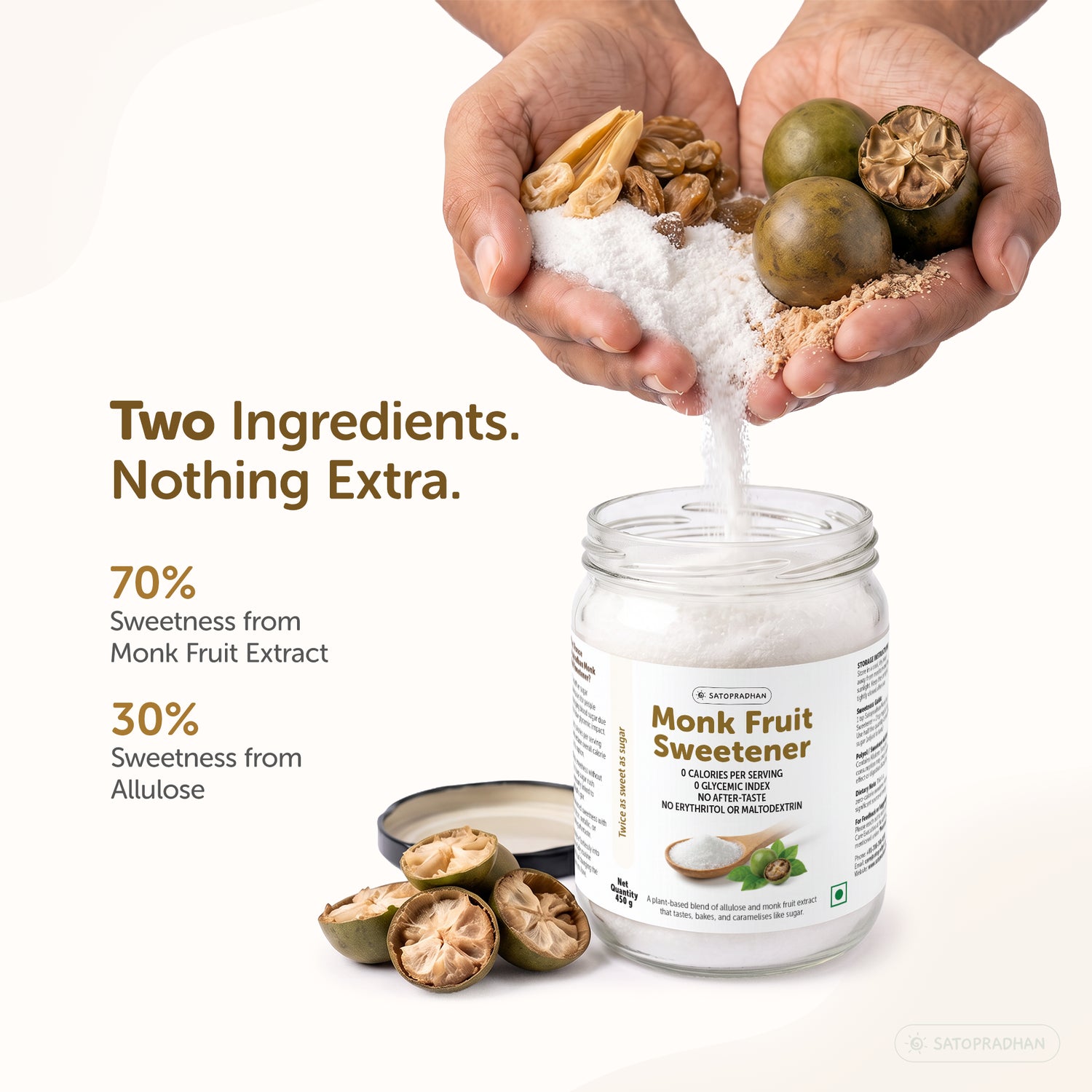 Satopradhan Monk Fruit Sweetener made with two ingredients, illustrating the stated sweetness contribution of 70% monk fruit extract and 30% allulose.