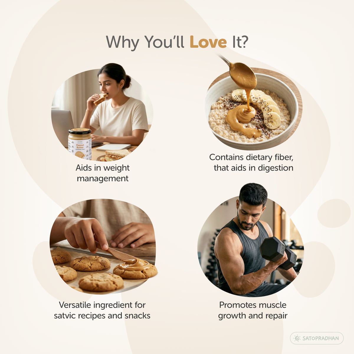 Satopradhan peanut butter served with oatmeal, toast and cookies, illustrating its versatility as part of everyday meals and snacks