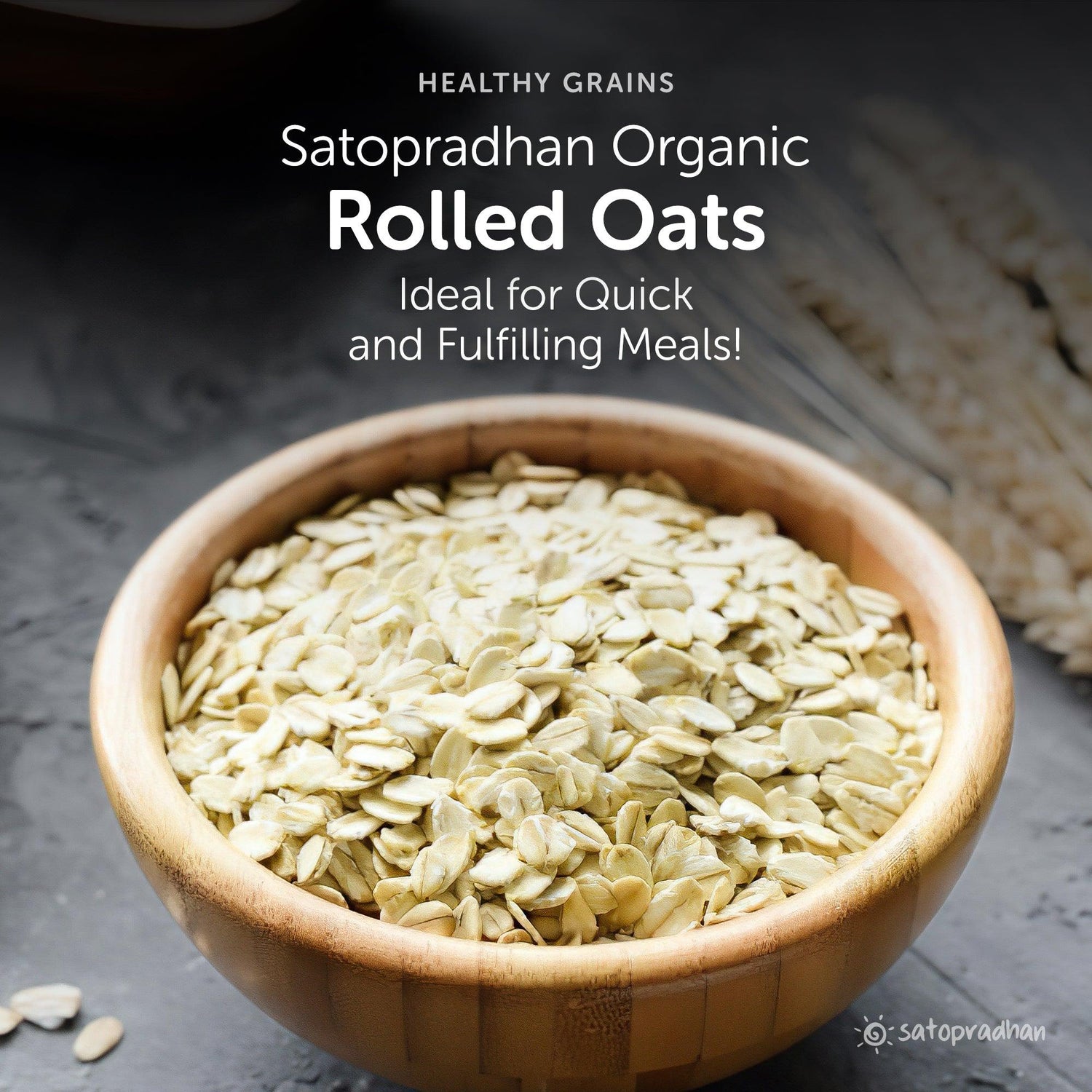 Oats Rolled - Old Fashioned in 600g pack - Organic, Gluten-free & Wholesome - Superior Quality Grains without Preservatives - Satopradhan