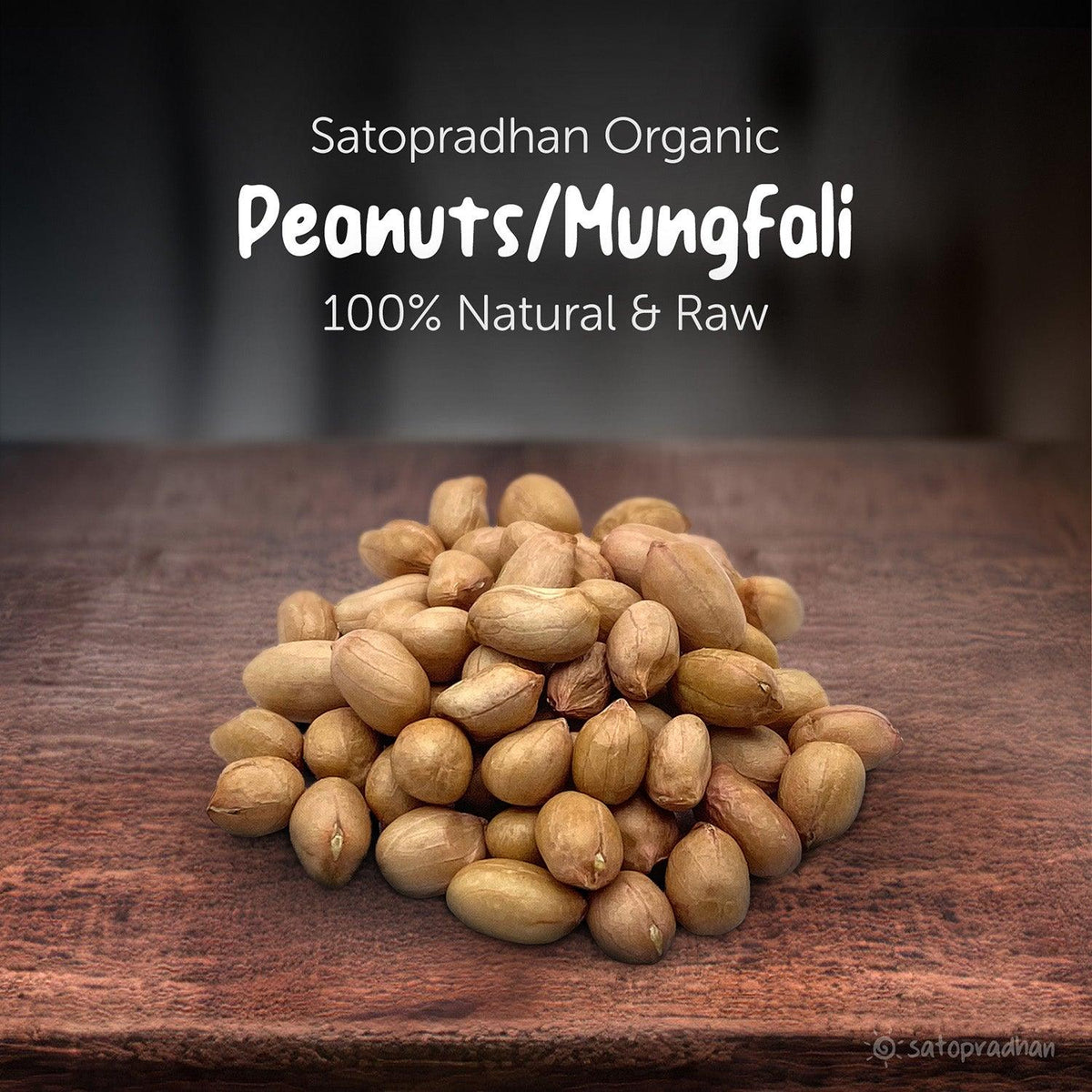Peanuts Whole - Unroasted Mungfali | Groundnut 800g - Natural & Organic nuts of Choicest Quality without Outer Shell - Aflatoxin Free - No Additives or Preservatives. - Satopradhan