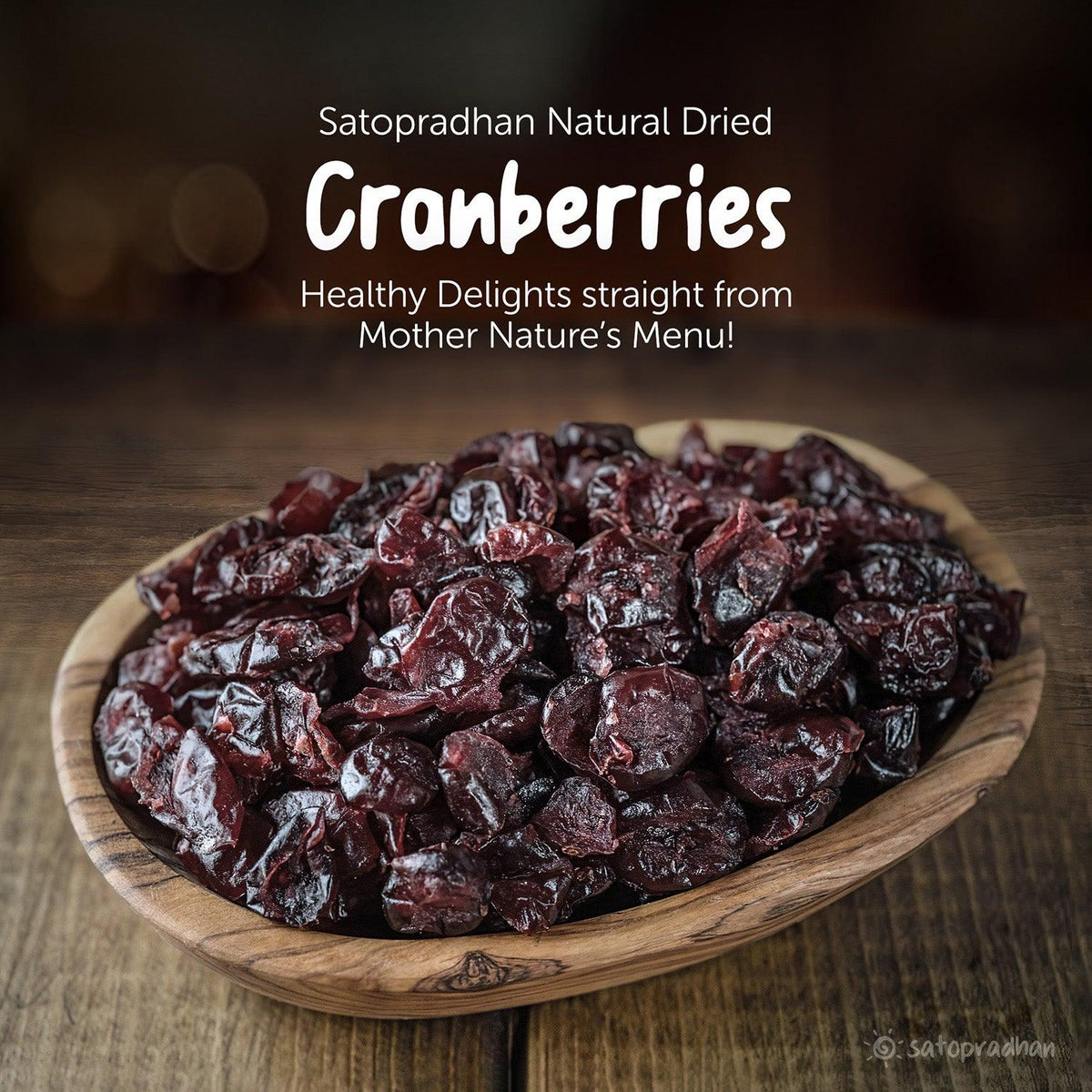 Unsweetened Cranberries Whole Dried - Organically Cultivated & Naturally Dehydrated in 200g pack - Unsulphured without Synthetic Flavours/Colors or Chemical Preservatives - Satopradhan